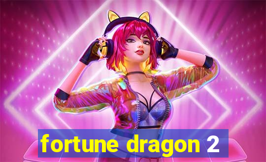 fortune dragon 2